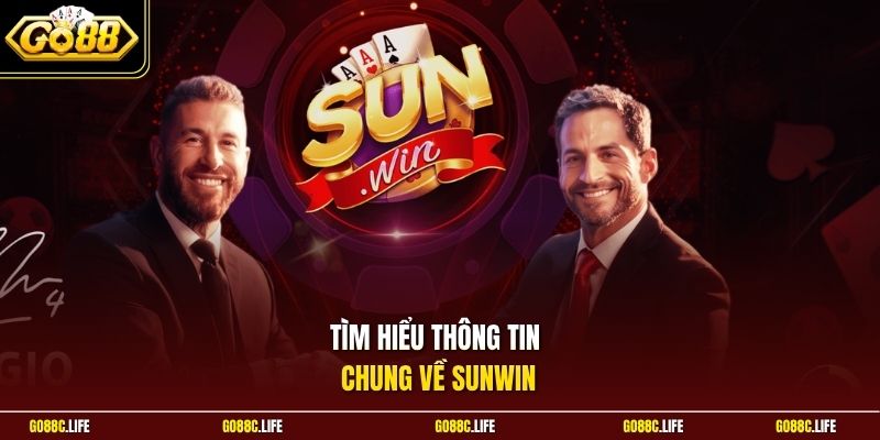 Tìm hiểu thông tin chung về Sunwin